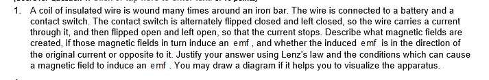 1 A Coil Of Insulated Wire Is Wound Many Times Around An Iron Bar The Wire Is Connected To A Battery And A Contact Swi 1