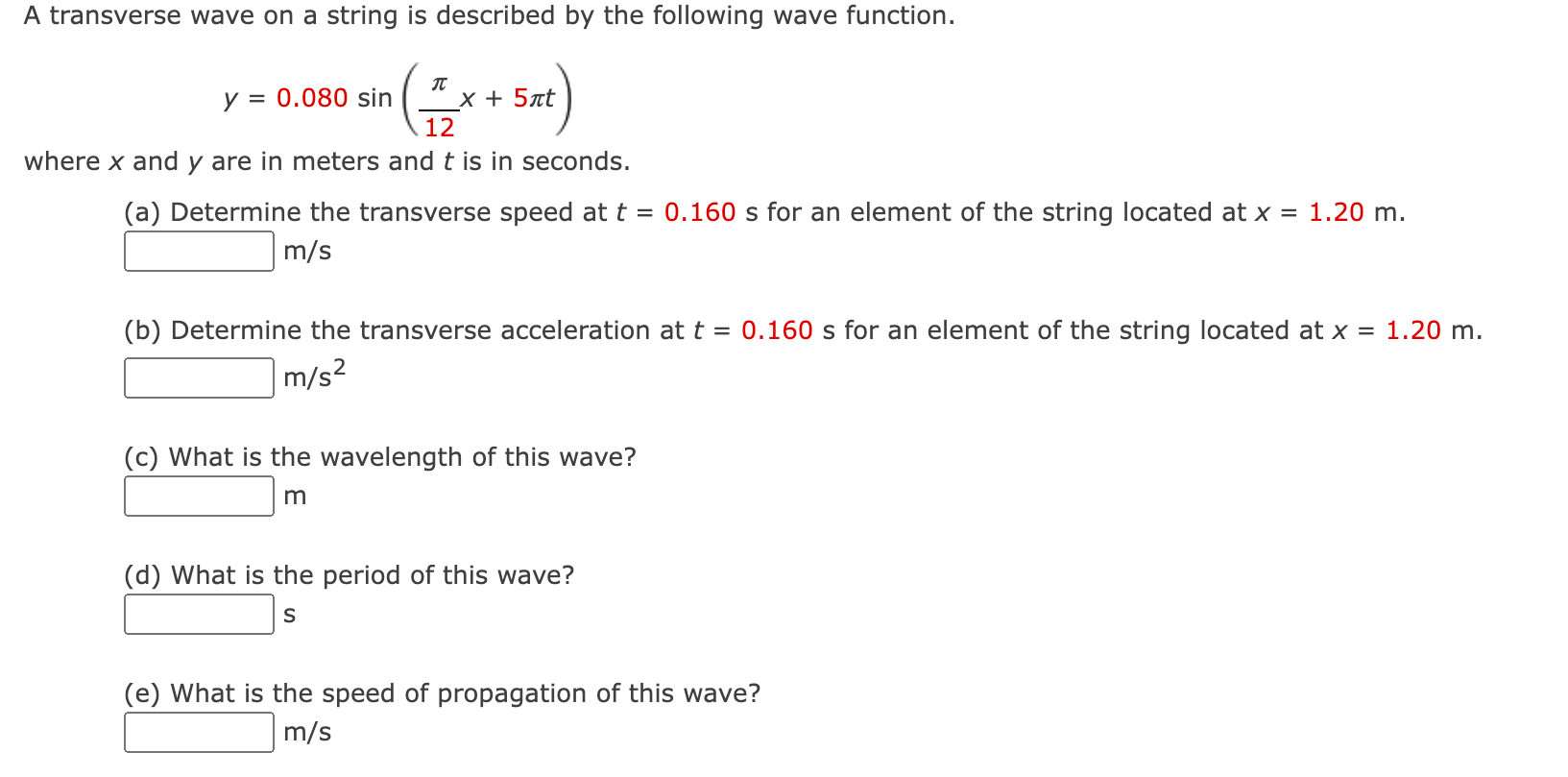 A Transverse Wave On A String Is Described By The Following Wave Function G T Y 0 080 Sin X 5at 12 Where X And Y Ar 1