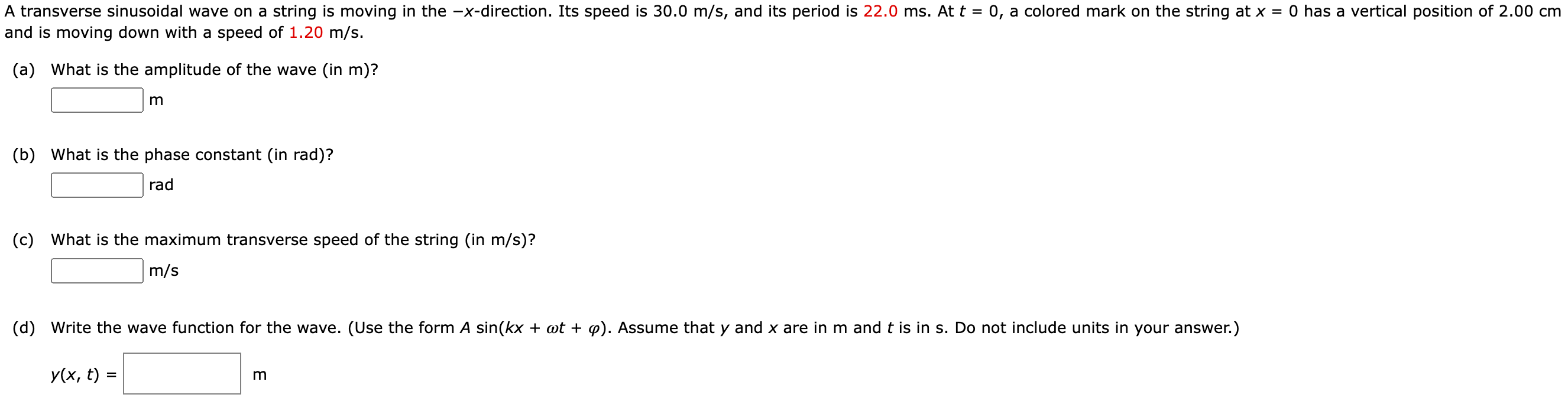 A Transverse Sinusoidal Wave On A String Is Moving In The X Direction Its Speed Is 30 0 M S And Its Period Is 22 0 1