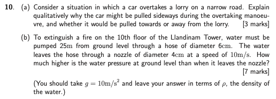 10 A Consider A Situation In Which A Car Overtakes A Lorry On A Narrow Road Explain Qualitatively Why The Car Might 1