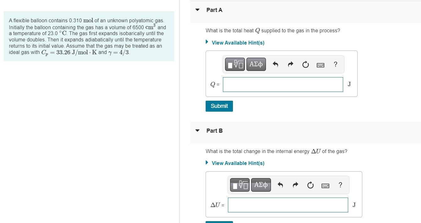 Part A What Is The Total Heat Supplied To The Gas In The Process A Flexible Balloon Contains 0 310 Mol Of An Unknown Po 1