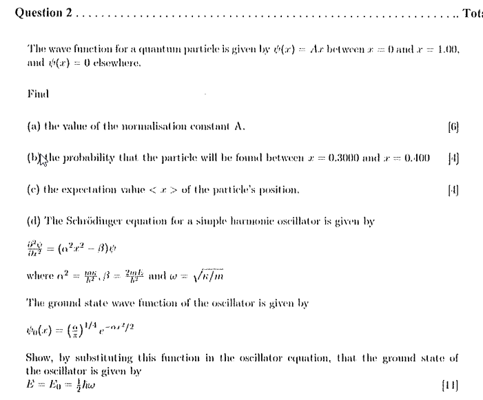 Question 2 Tot The Wave Function For A Quantum Particle Is Given By X Er Between 2 And 1 00 And 0 Elsew 1