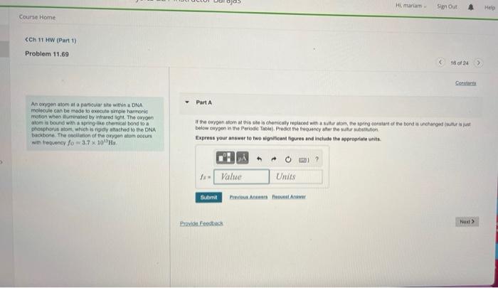Himarla Sten Out A Help Course Home Ch 11 Mw Part 1 Problem 11 69 16 024 Part A An Oxyoon Tomat A Particular Site W 1
