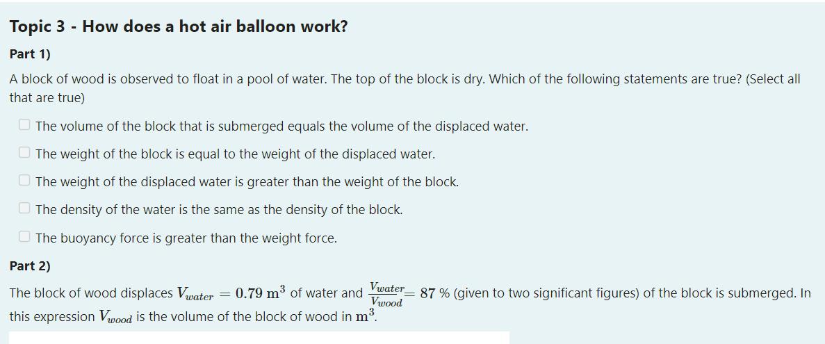 Topic 3 How Does A Hot Air Balloon Work Part 1 A Block Of Wood Is Observed To Float In A Pool Of Water The Top Of T 1