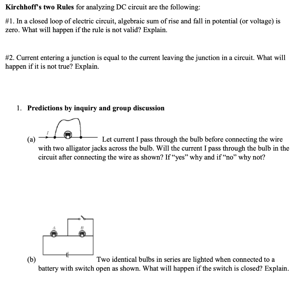 Kirchhoff S Two Rules For Analyzing Dc Circuit Are The Following 1 In A Closed Loop Of Electric Circuit Algebraic Su 1