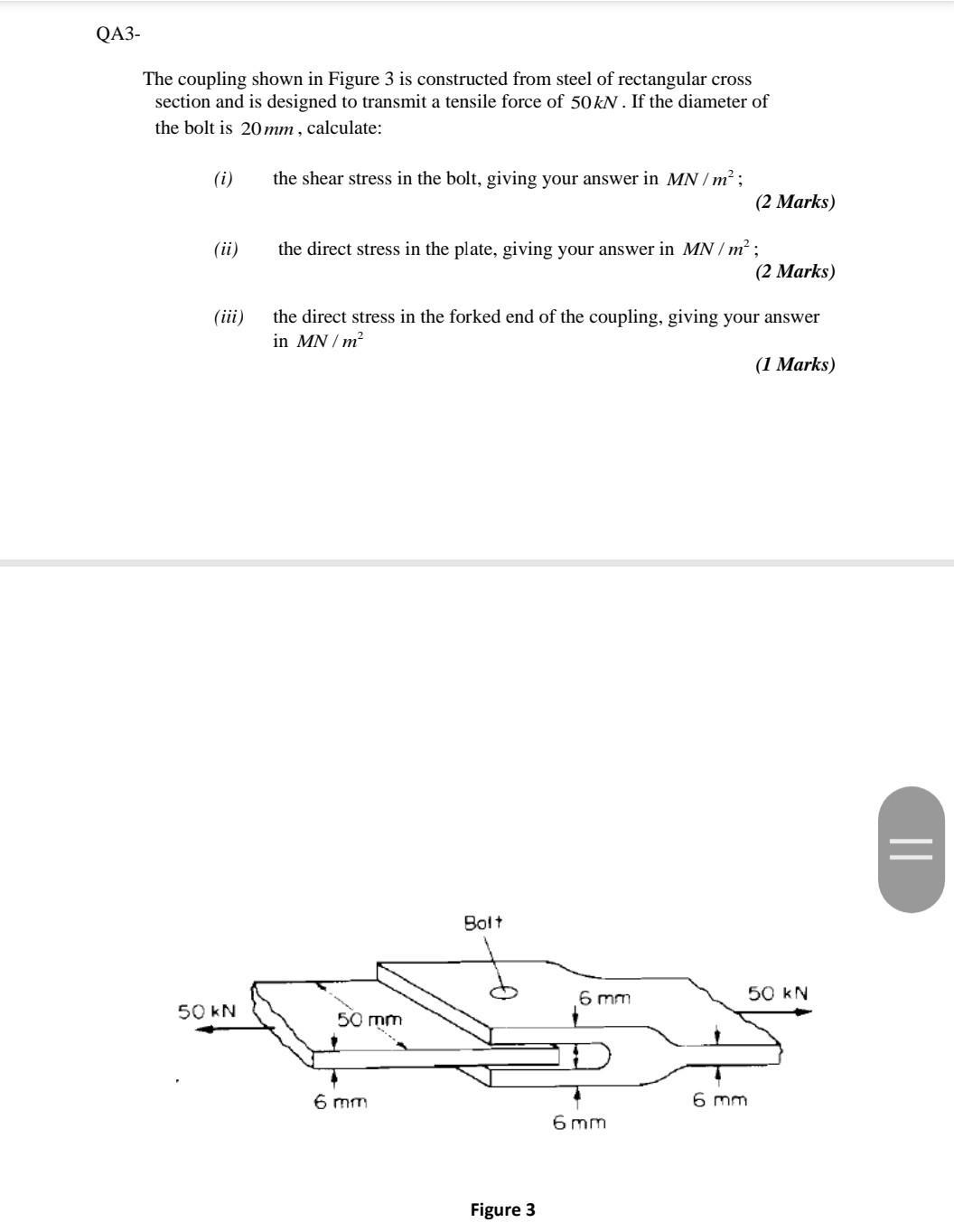 Qa3 The Coupling Shown In Figure 3 Is Constructed From Steel Of Rectangular Cross Section And Is Designed To Transmit A 1