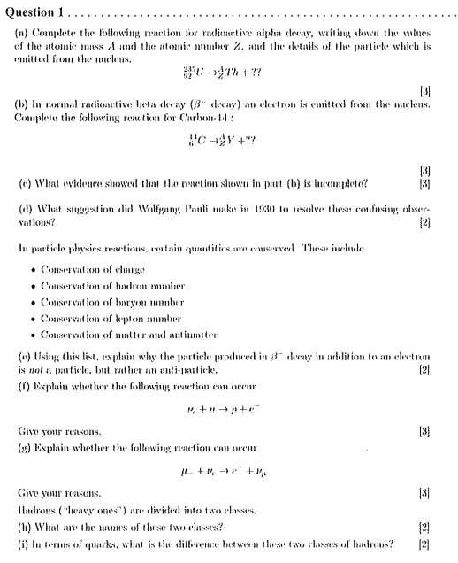 Question 1 A Complete The Following Reaction For Radioactive Alpha Decay Writing Down The Values Of The Atomic Muss 1