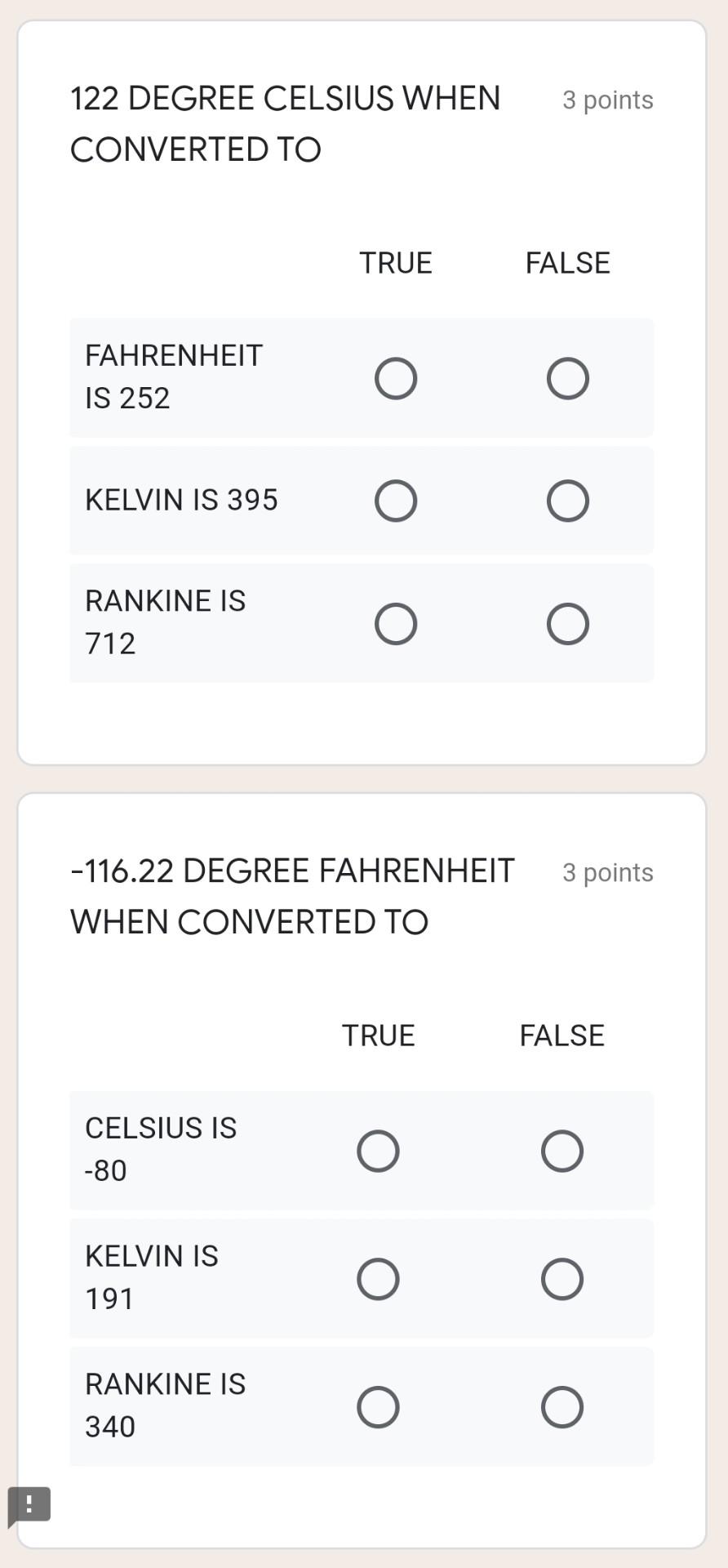 3 Points 122 Degree Celsius When Converted To True False Fahrenheit Is 252 Kelvin Is 395 Rankine Is 712 O 3 Points 116 1