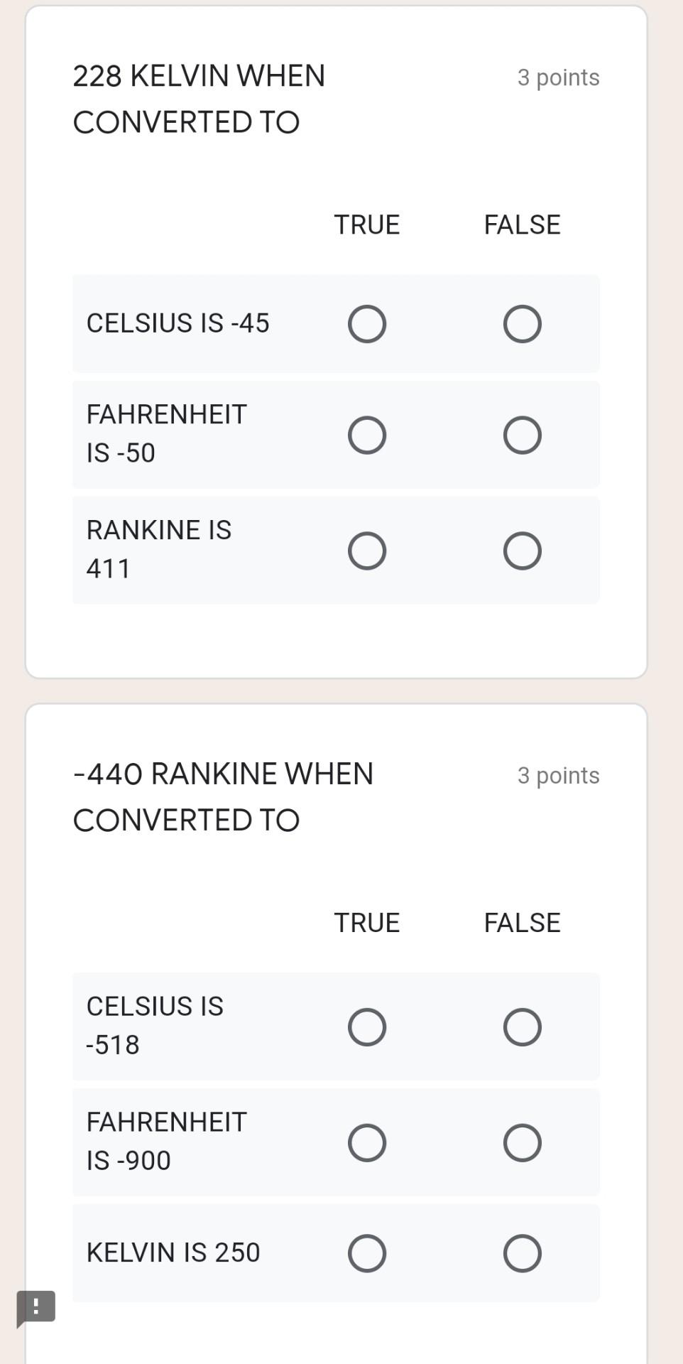 3 Points 122 Degree Celsius When Converted To True False Fahrenheit Is 252 Kelvin Is 395 Rankine Is 712 O 3 Points 116 2