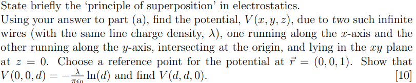 State Briefly The Principle Of Superposition In Electrostatics Using Your Answer To Part A Find The Potential V X 1