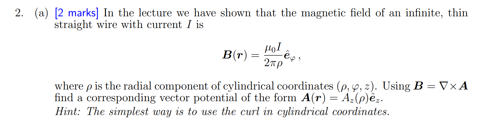 2 A 2 Marks In The Lecture We Have Shown That The Magnetic Field Of An Infinite Thin Straight Wire With Current I 1