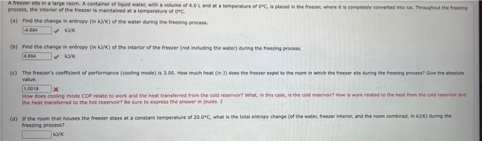 A Freem Dies In A Large Room A Container Or Liquid Water With A Volume Of 4 0 Land At A Temperature Of Ooc Is Placed I 1