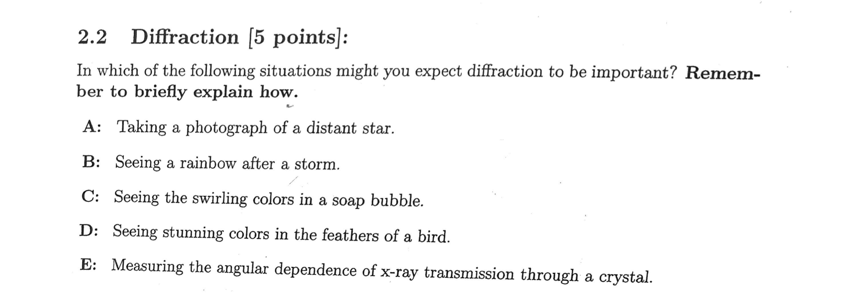 2 2 Diffraction 5 Points In Which Of The Following Situations Might You Expect Diffraction To Be Important Remem Be 1