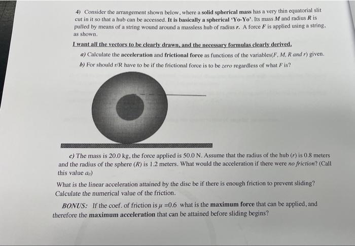 4 Consider The Arrangement Shown Below Where A Solid Spherical Mass Has A Very Thin Equatorial Slit Cut In It So That 1