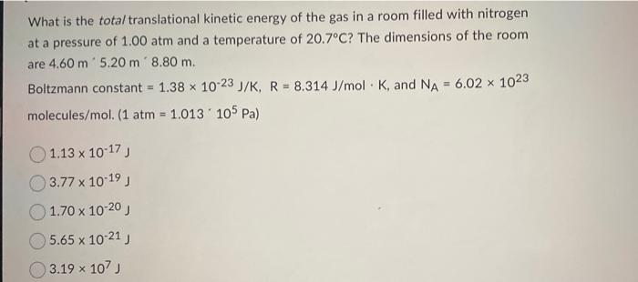 What Is The Total Translational Kinetic Energy Of The Gas In A Room Filled With Nitrogen At A Pressure Of 1 00 Atm And A 1