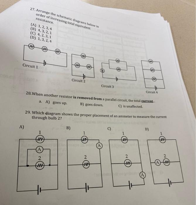 27 Arrange The Schematic Diagrams Below In Order Of Increasing Total Equivalent Resistance A 1 2 3 4 B 4 3 2 1 C 1