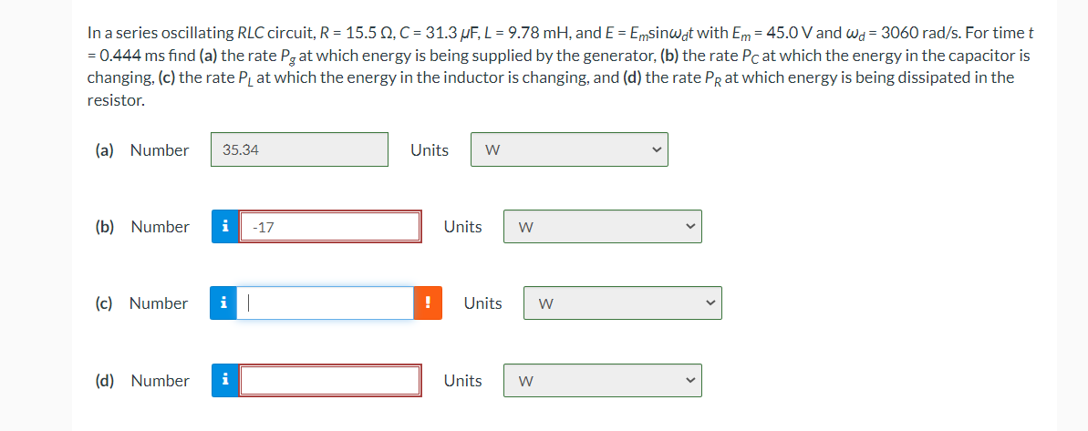 In A Series Oscillating Rlc Circuit R 15 5 12 C 31 3 Uf L 9 78 Mh And E Emsinwat With Em 45 0 V And Wd 3 1