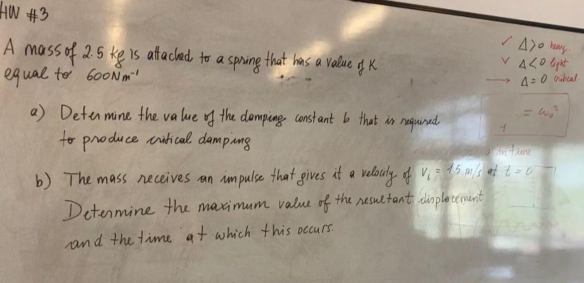 In 3 Ao Heary A Mass Of 2 5 Ke Is Attached To A Spring That Has A Value Valo Light 4 0 Critical 2 1 Equal To 600nm 1