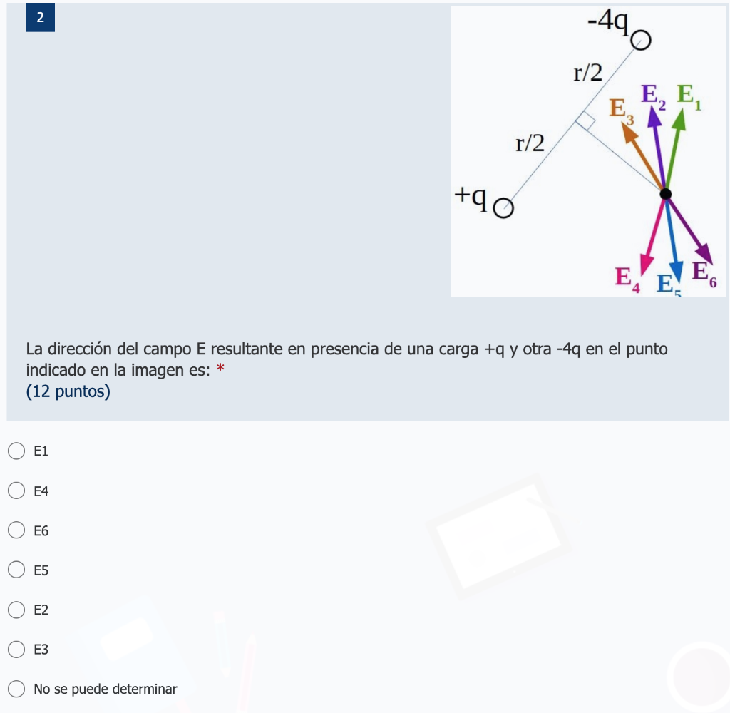 The Direction Of The Resulting E Field In The Presence Of A Q Charge And A 4q Charge At The Point Indicated In The Ima 1
