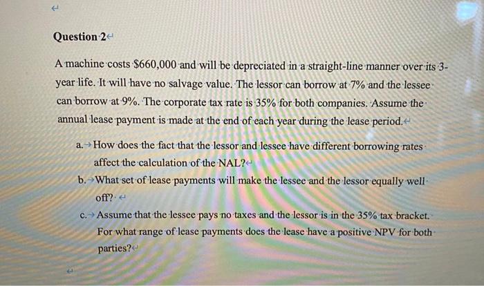 Question 24 A Machine Costs 660 000 And Will Be Depreciated In A Straight Line Manner Over Its 3 Year Life It Will Ha 1