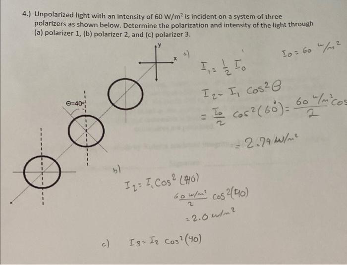4 Unpolarized Light With An Intensity Of 60 W M Is Incident On A System Of Three Polarizers As Shown Below Determine 1