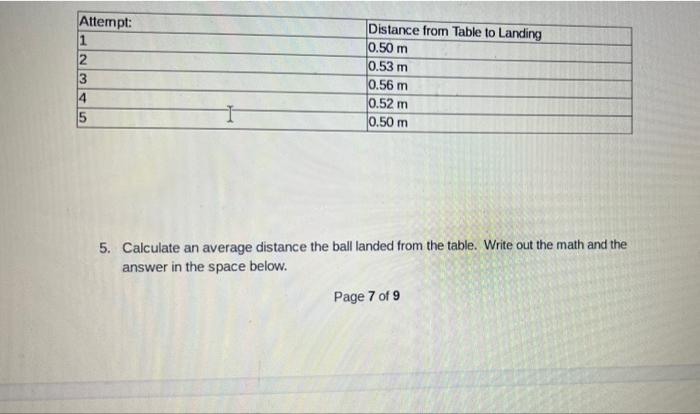 Attempt 1 2 3 4 5 Distance From Table To Landing 0 50 M 0 53 M 0 56 M 0 52 M 0 50 M I 5 Calculate An Average Distance 1