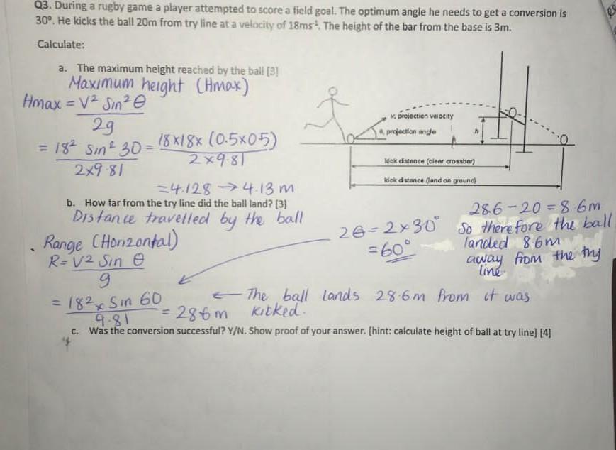 Q3 During A Rugby Game A Player Attempted To Score A Field Goal The Optimum Angle He Needs To Get A Conversion Is 30 1