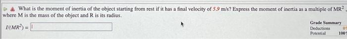 Problem 5 An Object Rolls Without Slipping Down A 1 95 M High Incline Ir Vik 4 What Is The Moment Of Inertia Of The 2