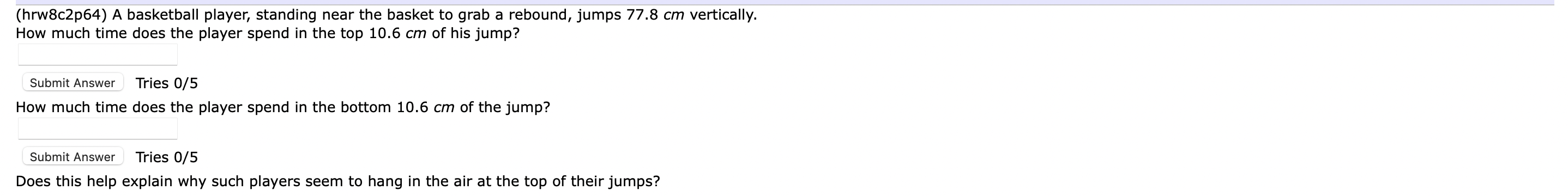 Hrw8c2p64 A Basketball Player Standing Near The Basket To Grab A Rebound Jumps 77 8 Cm Vertically How Much Time Doe 1