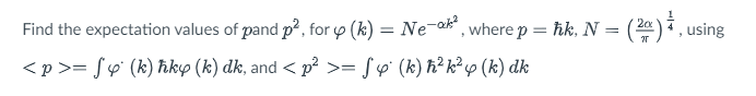 24 Using Find The Expectation Values Of Pand P For K Ne Ok Where P Hk N P 5 K Hky K Dk And P 1
