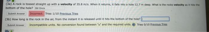 3a A Rock Is Tossed Straight Up With A Velocity Of 35 8 M S When It Returns It Falls Into A Hole 12 7 M Deep What I 1