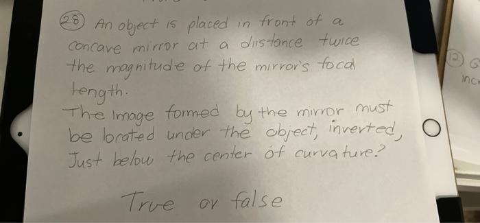 S G Inch 28 An Object Is Placed In Front Of A A Concave Mirror At A Distance Twice The Magnitude Of The Mirror S Focal T 1