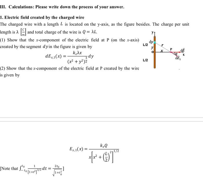 Iii Calculations Please Write Down The Process Of Your Answer 1 Electric Field Created By The Charged Wire The Charg 1