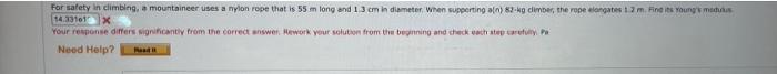 For Safety In Climbing Mountaineer Uses A Nylon Rope That Is 55 M Long And 13 Cm In Diameter When Supporting An 2 Lu 1