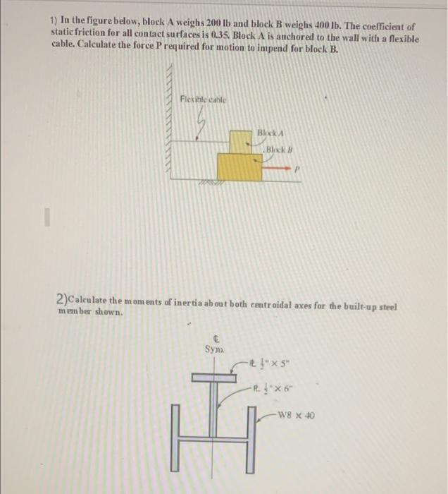 1 In The Figure Below Block A Weighs 200 Lb And Block B Weighs 400 Lb The Coefficient Of Static Friction For All Cont 1
