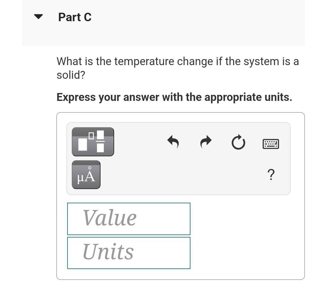 The Thermal Energy Of 0 600 Mol Of Substance Is Increased By 1 Joule J Part A What Is The Temperature Change If The 2