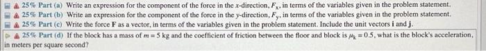 18 Problem 9 A Force Is Acting On A Block With A Magnitude Of F 119 N The Force Makes An Angle Of 0 17 With Re 2