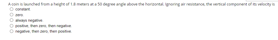 A Coin Is Launched From A Height Of 1 8 Meters At A 50 Degree Angle Above The Horizontal Ignoring Air Resistance The V 1