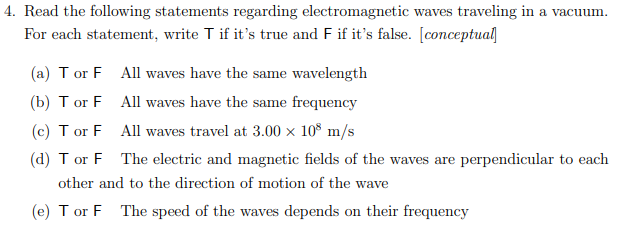 A 4 Read The Following Statements Regarding Electromagnetic Waves Traveling In A Vacuum For Each Statement Write T If 1