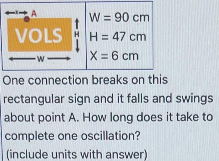 Va A W 90 Cm 1 Vols Hh 47 Cm X 6 Cm W One Connection Breaks On This Rectangular Sign And It Falls And Swings About 1