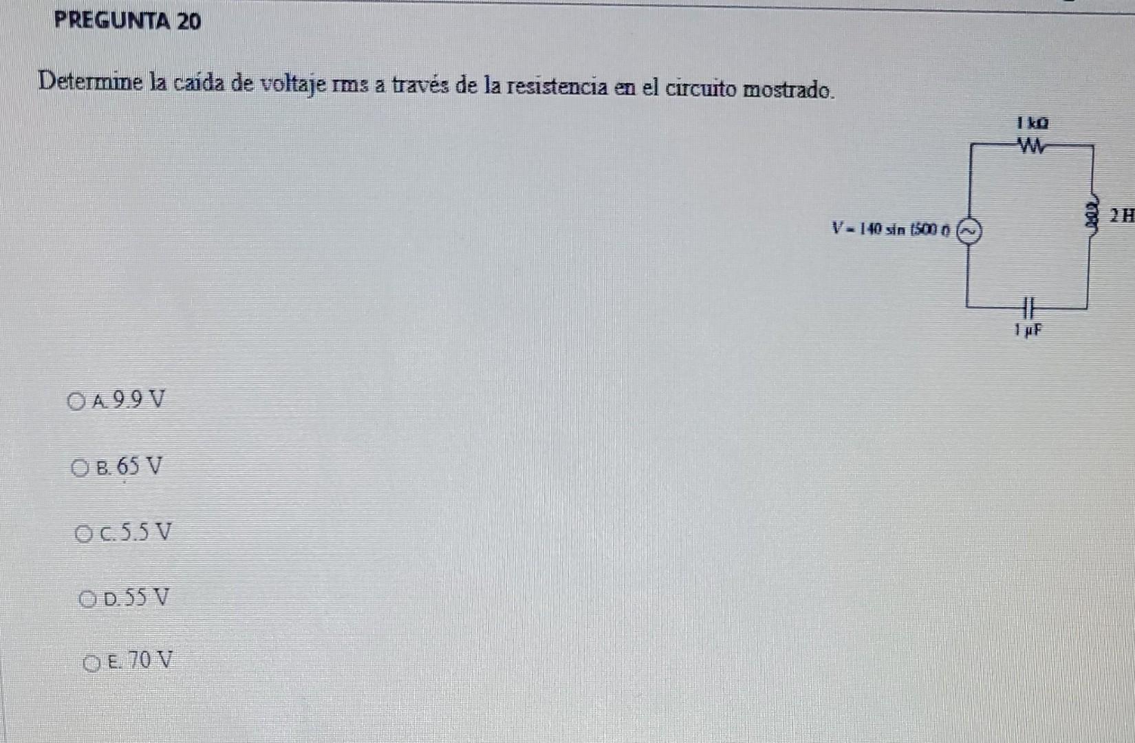 Pregunta 20 Determine La Caida De Voltaje Ims A Traves De La Resistencia En El Circuito Mostrado Mano V 140 Sin 1500 O 1