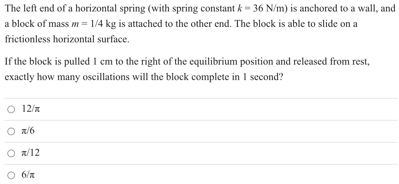The Left End Of A Horizontal Spring With Spring Constant K 36 N M Is Anchored To A Wall And A Block Of Mass M 1 4 1