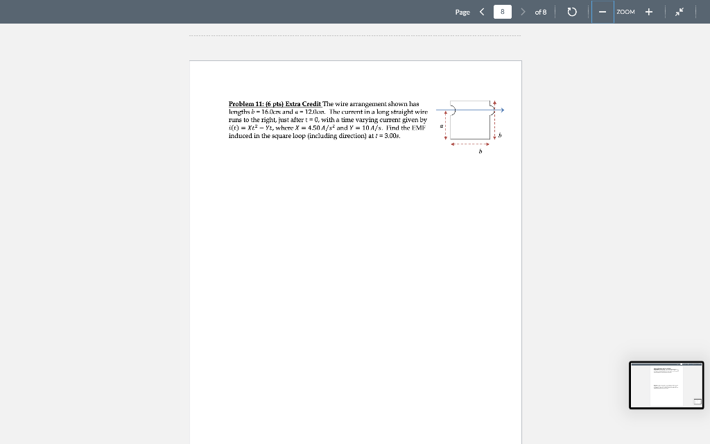 Page Of 8 Zoom Problem 11 6 Pts Extra Credit The Wire Arrangement Shown Has Lengths O 16 0km And A 12 00 The Cu 1