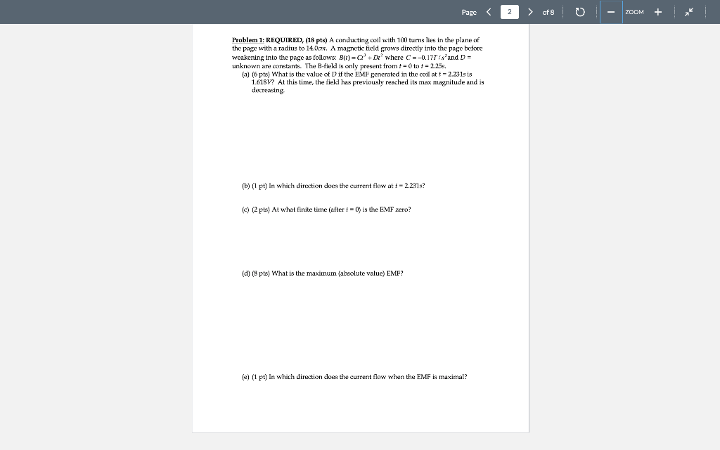 Page Of 8 Zoom Problem 1 Required 18 Pts A Conducting Coil With 100 Turns Lies In The Plane Of The Page With A R 1
