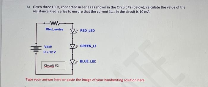 Note All The Leds In This Question Are Following The Voltage Current Graph Shown Below To Answer The Question Type You 2