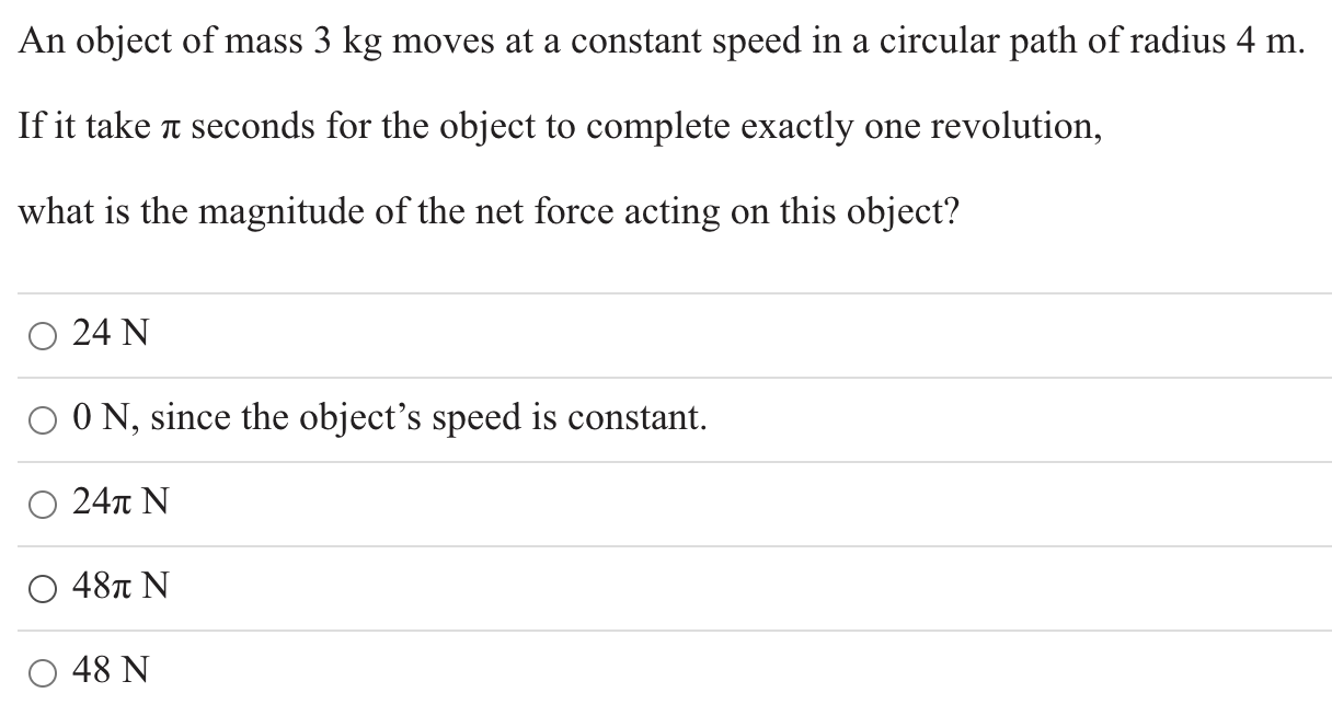 An Object Of Mass 3 Kg Moves At A Constant Speed In A Circular Path Of Radius 4 M A If It Take A Seconds For The Object 1