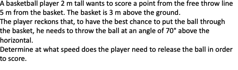A Basketball Player 2 M Tall Wants To Score A Point From The Free Throw Line 5 M From The Basket The Basket Is 3 M Abov 1