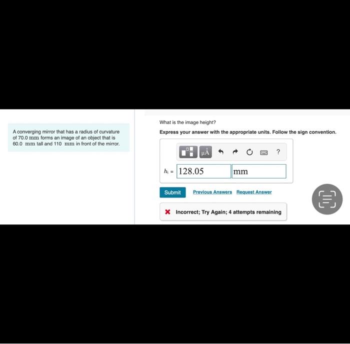 What Is The Image Height Express Your Answer With The Appropriate Units Follow The Sign Convention A Converging Mirror 1