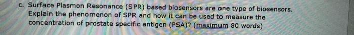 C Surface Plasmon Resonance Spr Based Biosensors Are One Type Of Biosensors Explain The Phenomenon Of Spr And How It 1