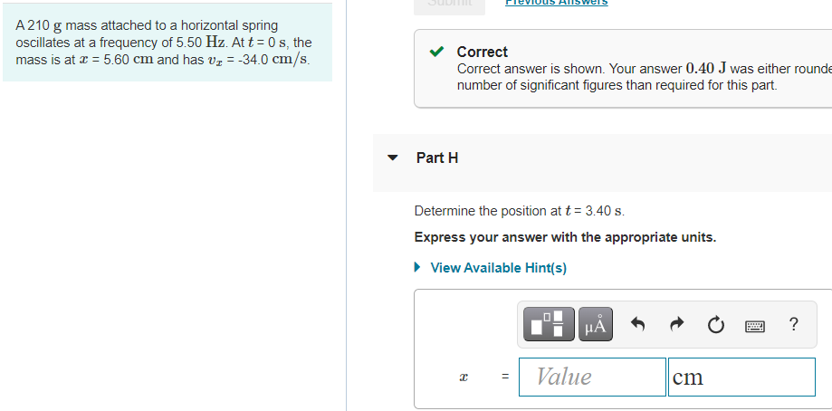 Uus His A 210 G Mass Attached To A Horizontal Spring Oscillates At A Frequency Of 5 50 Hz At T 0 S The Mass Is At X 1